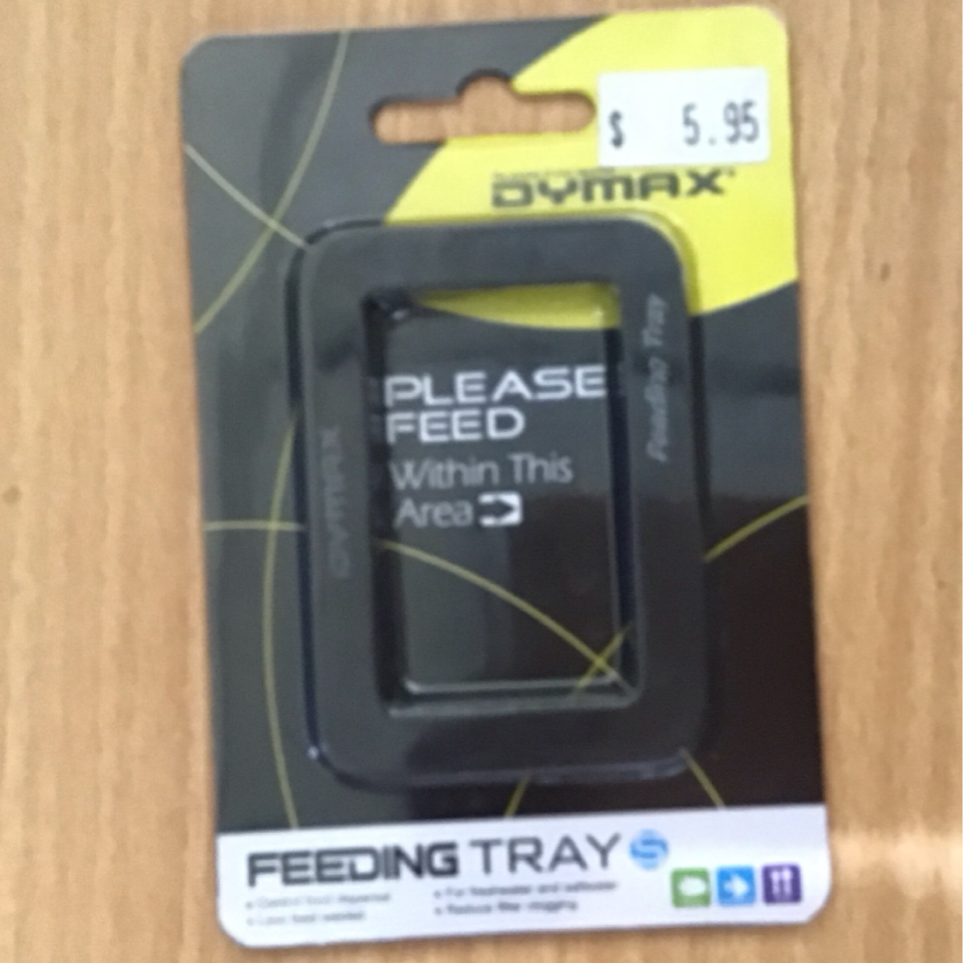 Dymax feeding tray